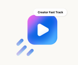 Creator Fast Track